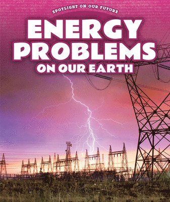 Kathy Furgang - Energy Problems on Our Earth, Inbunden