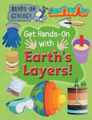 Alix Wood - Get Hands-On with Earth's Layers!, Häftad. Tillgänglighet: Lägg i varukorg