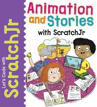 bokomslag Animation and Stories with Scratchjr