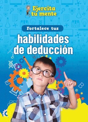 Àngels Navarro - Fortalece Tus Habilidades de Deducción (Strengthen Your Deduction Skills), Inbunden