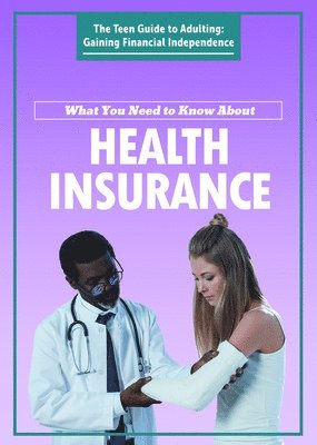 Carol Hand - What You Need to Know about Health Insurance, Häftad