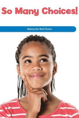 Rosie McKee - So Many Choices!: Making the Best Choice, Häftad