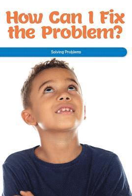 Emiliya King - How Can I Fix the Problem?: Solving Problems, Häftad. Tillgänglighet: Lägg i varukorg