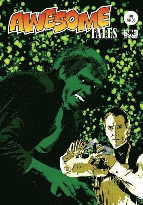 Awesome Tales #8: Dr. Frankenstein and Dr. Jekyll: A Difference of Opinion 1