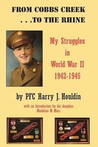 bokomslag From Cobbs Creek to the Rhine: My Struggle in World War II 1942-1945