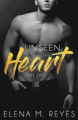 Unseen Heart (Part One) 1