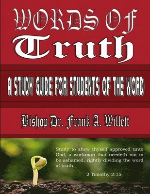 Words of Truth: A Study Guide for Students of the Word 1