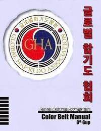 bokomslag Global Hapkido Association Color Belt Manual (8th Gup)