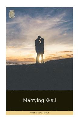 Marrying Well 1