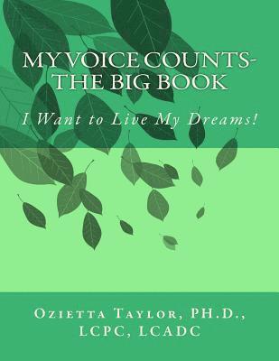 My Voice Counts-Big Book: I Want to Live My Dreams 1