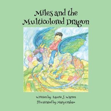 bokomslag Miles and the Multicolored Dragon