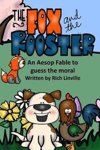 bokomslag The Fox and the Rooster An Aesop Fable to guess the moral