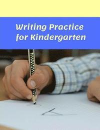 bokomslag Writing Practice for Kindergarten: A Workbook for Developing Writing Skills