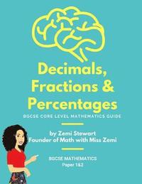 bokomslag Decimals, Fractions & Percentages: BGCSE Core Level Mathematics Guide