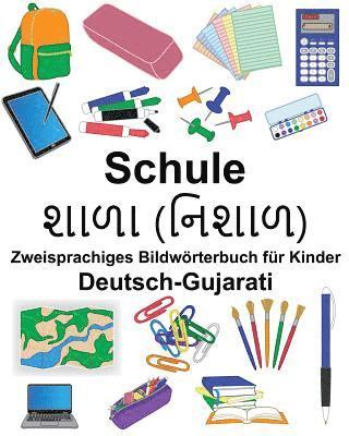 bokomslag Deutsch-Gujarati Schule Zweisprachiges Bildwörterbuch für Kinder