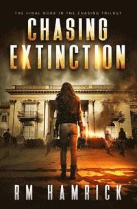 bokomslag Chasing Extinction: Book Three of the Zombie Dystopian Series