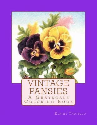 Vintage Pansies: A Grayscale Coloring Book 1