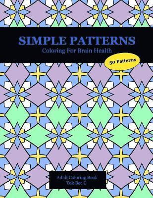 Simple Patterns: Coloring for Brain Health 1