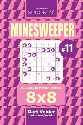bokomslag Sudoku Minesweeper - 200 Easy to Master Puzzles 8x8 (Volume 11)