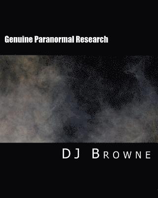 bokomslag Genuine Paranormal Research: Methods, Evidence and Growth