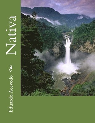 Eduardo Acevedo - Nativa, Häftad. Tillgänglighet: Lägg i varukorg
