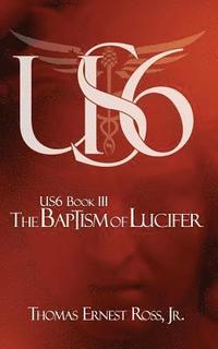 bokomslag US6 Book III: The Baptism of Lucifer