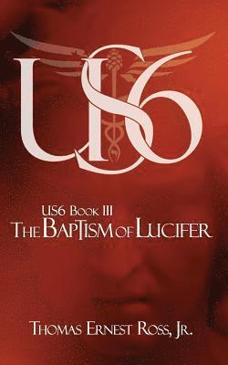 US6 Book III: The Baptism of Lucifer 1