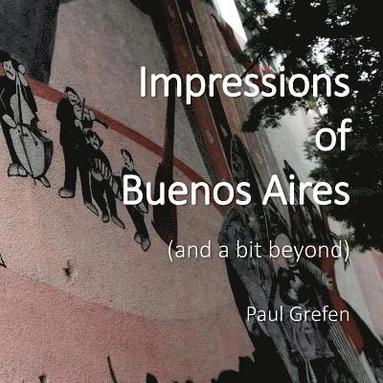 bokomslag Impressions of Buenos Aires