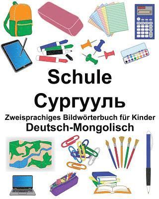 bokomslag Deutsch-Mongolisch Schule Zweisprachiges Bildwörterbuch für Kinder