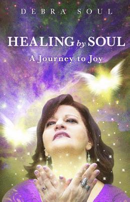 bokomslag Healing by Soul: A Journey to Joy