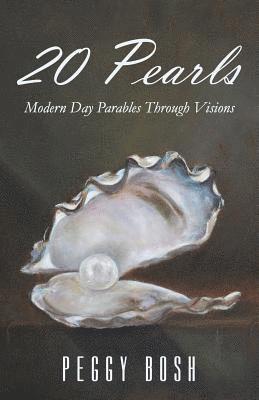 bokomslag 20 Pearls: Modern Day Parables Through Visions