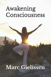 bokomslag Awakening Consciousness