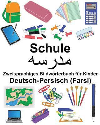 bokomslag Deutsch-Persisch (Farsi) Schule Zweisprachiges Bildwörterbuch für Kinder