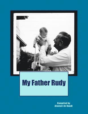 My Father Rudy 1