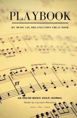 Playbook: My Music Gig Organization Cheat Book 1