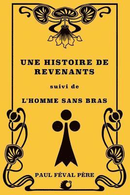 bokomslag Une histoire de Revenants: suivi de L'Homme sans bras