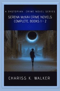 bokomslag Serena McKay Crime Novels Complete, Books 1-2