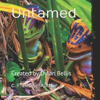 bokomslag Untamed: Created by Dylan Bellis