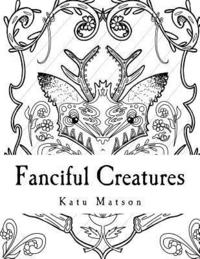 bokomslag Fanciful Creatures: a coloring book for adults