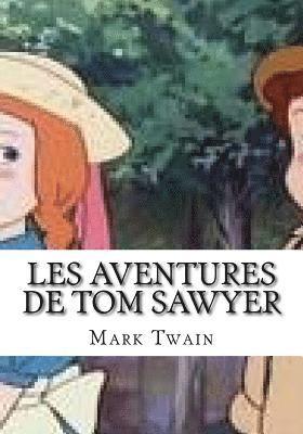 bokomslag Les Aventures De Tom Sawyer