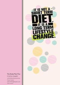 bokomslag The Body Plan Plus - FOOD DIARY - Tania Carter: Code B36 - It is not a short ter: Calorie Smart & Food Organised - Clever Food Diary - For Weight Loss