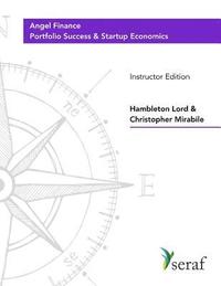 bokomslag Angel Investing Course - Portfolio Success and Startup Economics: Angel Finance - Instructor Edition