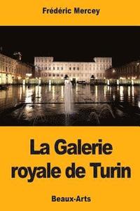bokomslag La Galerie royale de Turin