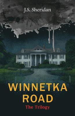Winnetka Road: The Trilogy 1
