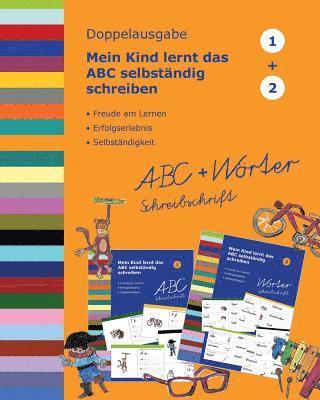 bokomslag Mein Kind lernt das ABC selbständig schreiben: ABC und Wörter schreiben Schreibschrift - Doppelausgabe