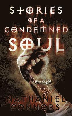Stories of a Condemned Soul 1