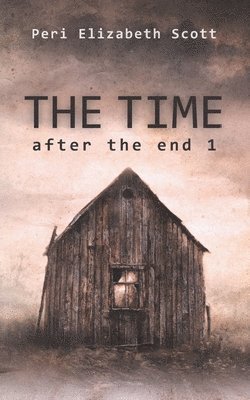 The Time: after the end 1 1