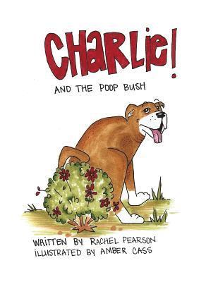 Charlie and the Poop Bush 1