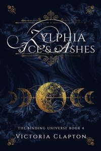 bokomslag Zylphia: Ice & Ashes