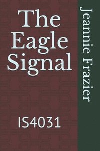 bokomslag The Eagle Signal: Is4031
